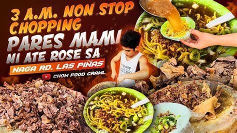 Non Stop Chopping Beef Pares At Mami Sa Naga Road Las PiÑas Filipino Street Food Chow Food