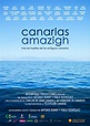 Canarias Amazigh - Película 2017 - SensaCine.com