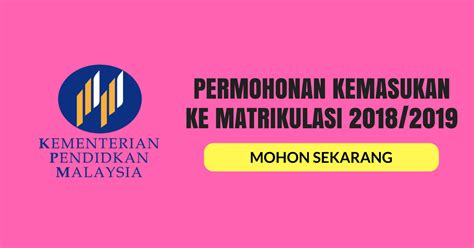 Maybe you would like to learn more about one of these? Panduan Mengisi Borang Permohonan Matrikulasi KPM 2018 / 2019