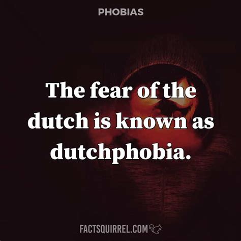The Fear Of The Dutch Is Known As Dutchphobia Factsquirrel