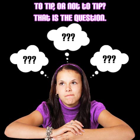 To Tip Or Not To Tip That Is The Question 3me Events Llc