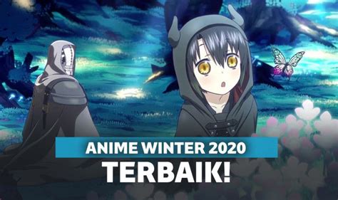 Rekomendasi 10 Anime Winter Terbaru 2020