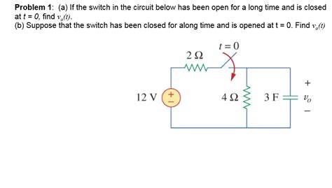 Solved If The Switch In The Circuit Below Has Been Open For
