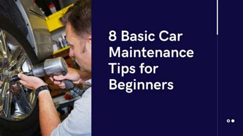 8 Basic Car Maintenance Tips For Beginners Ppt