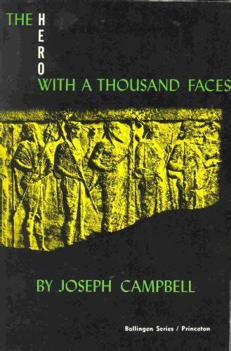 The Hero With A Thousand Faces Joseph Campbell Joseph Campbell