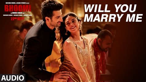Johar will u marry me?, mumbai, maharashtra. Will You Marry Me Full Audio Song | Bhoomi | Sanjay Dutt ...