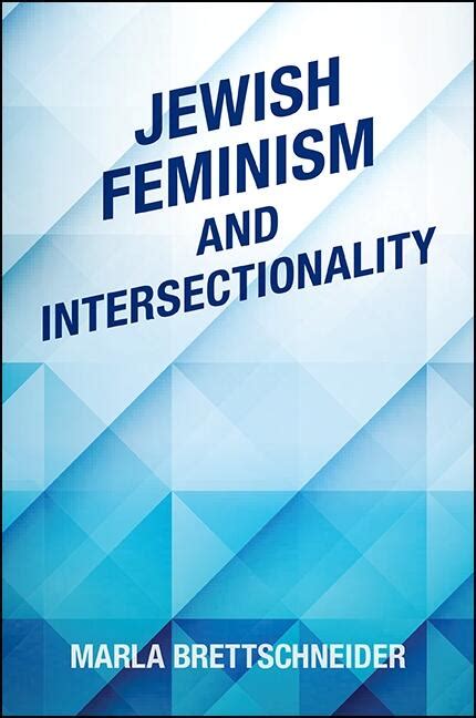 Jewish Feminism And Intersectionality State University Of New York Press