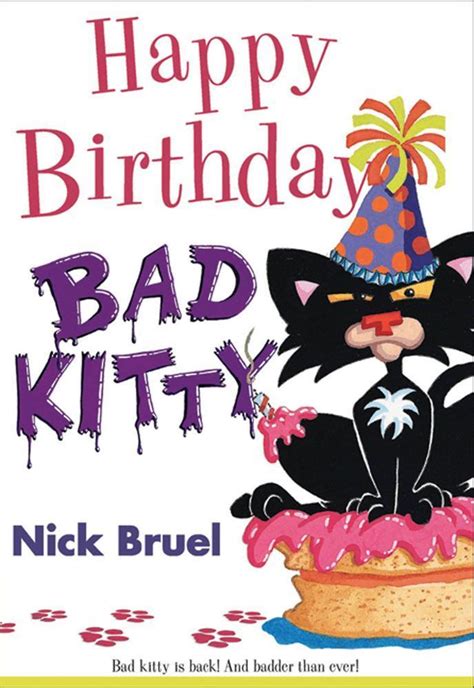 Happy Birthday Bad Kitty Nick Bruel Macmillan