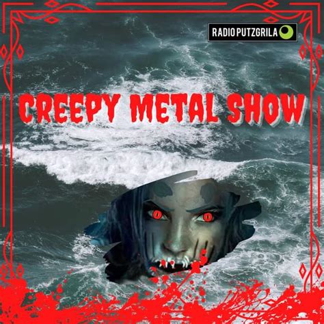 Creepy Metal Show Arquivos Do Medo20 A Arte De Provocar Medo Radio