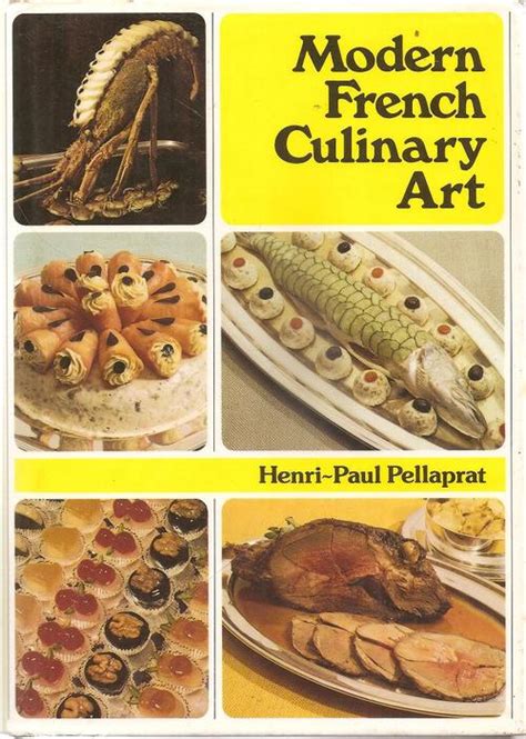 Cooking Food And Wine Modern French Culinary Art By Henri Paul Pellaprat Was Listed For R300