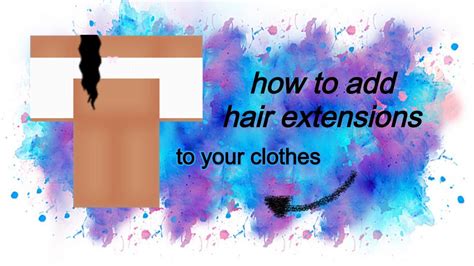 How To Add Hair Extensions To Clothing On Roblox Youtube