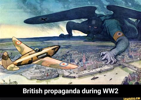 British Propaganda During Ww2 British Propaganda During Ww2 Ifunny