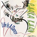 Chaka Khan - Life Is A Dance - The Remix Project | Discogs