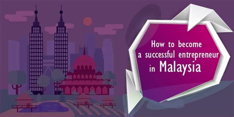 How To Become A Successful Entrepreneur In Malaysia Human Development