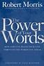 The Power of Your Words by Robert Morris, Paperback | Barnes & Noble®