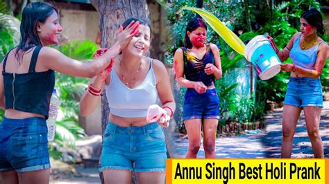 Happy Holi Prank On Cute Girls Clip1 Holi Special Funny Comedy Video Ft Annu Singh