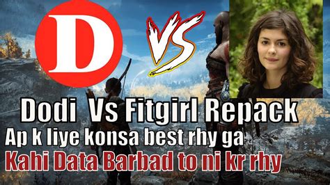 Dodi Vs Fitgirl Repack Which Site Is Best Youtube