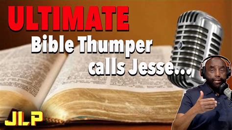 Amazin Call On Bible Thumper Thursday Jlp Youtube