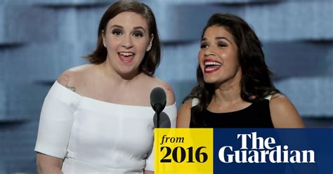 Lena Dunham And America Ferrera Take On Donald Trump Video Us News The Guardian