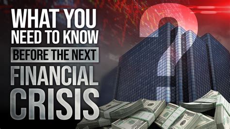 What You Need To Know Before The Next Global Financial Crisis Youtube