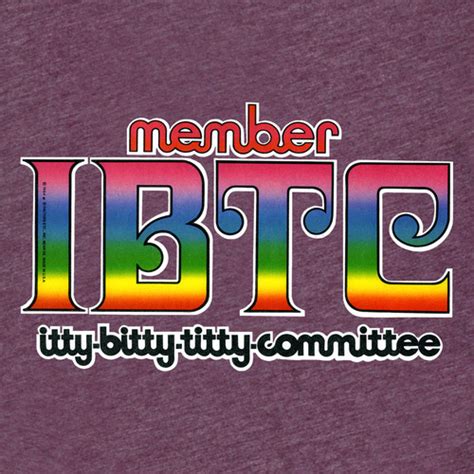 Itty Bitty Titty Committee T Shirt For Men And Women Strange Cargo