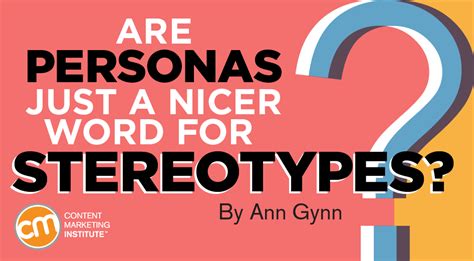Buyer Personas Nicer Than Stereotypes