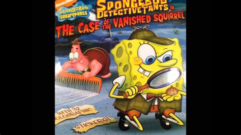 Spongebob Detectivepants In The Case Of The Vanished Squirrel Youtube
