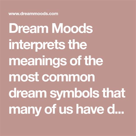 Dream Moods Interprets The Meanings Of The Most Common Dream Symbols