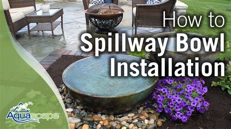 Aquascapes Spillway Bowl Installation Landscaping With Fountains