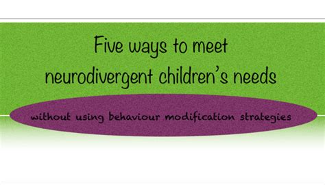 5 Ways To Meet Neurodivergent Childrens Needs Without Using Behaviour