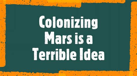 Change My View Colonizing Mars Is A Terrible Idea Youtube