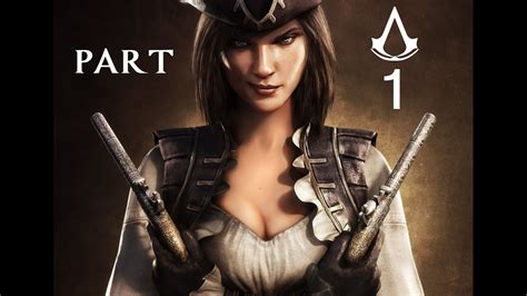 Assassin S Creed 4 Black Flag Walkthrough Gameplay Part 1 YouTube