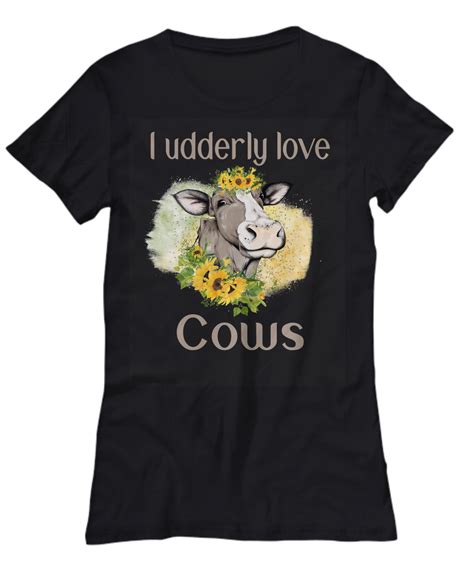 I Udderly Love Cows Sunflower Shirt T Adorable Cow Lover Novelty Tee