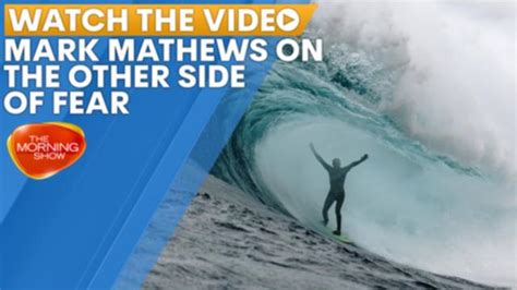 How Surfer Mark Mathews Conquered His Fear To Navigate The Worlds