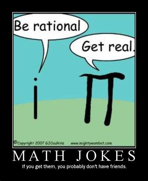 90 Jokes About Math That Don T Require An Upside Down Calculator Math Humor Nerd Jokes Math Puns