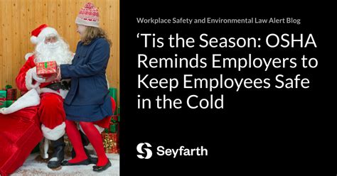 ‘tis The Season Osha Reminds Employers To Keep Employees Safe In The