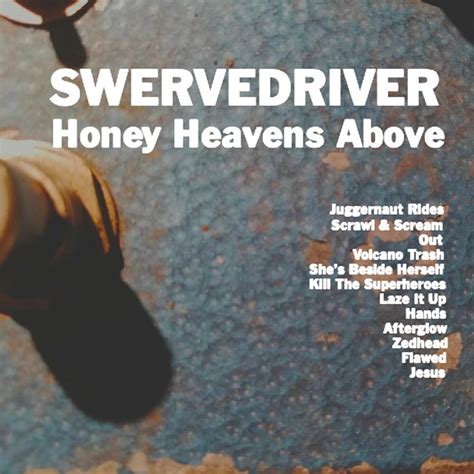 swervedriver honey heavens above lyrics and tracklist genius