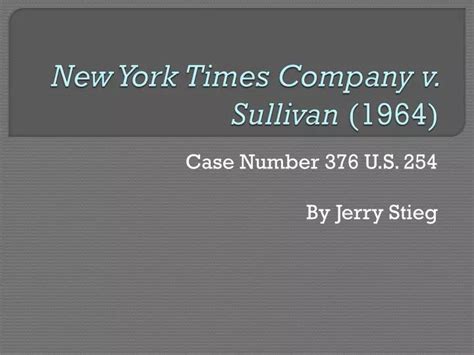 Ppt New York Times Company V Sullivan 1964 Powerpoint Presentation