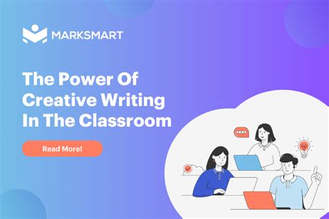 The Power Of Creative Writing In The Classroom