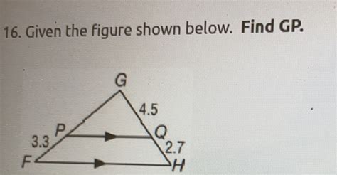 Solved 16 Given The Figure Shown Below Find Gp H Math