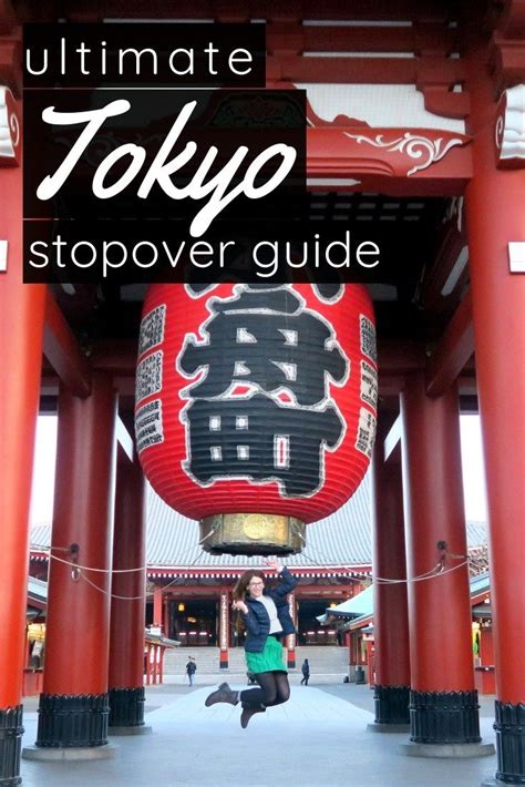 Tokyo Layover My Ultimate Guide For 1 2 3 Days Tokyo Japan Travel