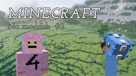 Dwa Debile Grają W Minecraft Na Modach 2 Youtube