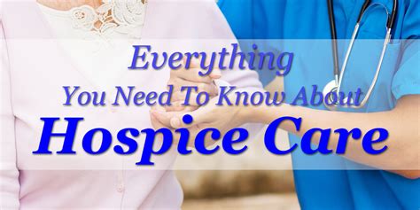 Everything You Need To Know About Hospice Care
