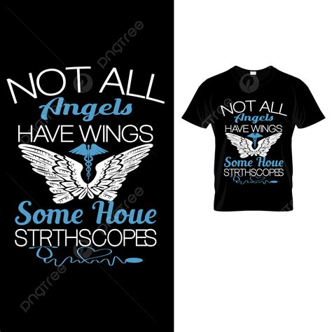 Not All Nurse Angels Nurse T Shirt Design Template Download On Pngtree