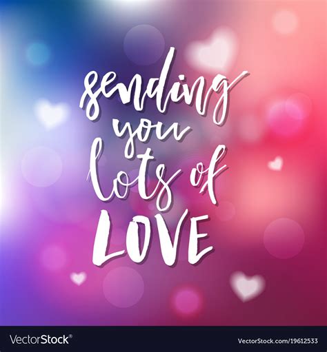 Sending You Lots Of Love Calligraphy For Vector Image