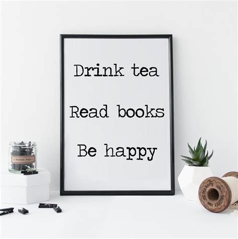 Typography Printable Drink Tea Read Books Be Happy Etsy