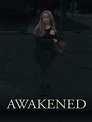 Awakened - Film 2013 - FILMSTARTS.de