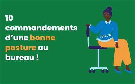 10 Commandements Dune Bonne Posture Au Bureau Kiwili