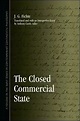 The Closed Commercial State Ebook by J. G. Fichte | hoopla