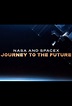 NASA & SpaceX: Journey to the Future (2020) - Posters — The Movie ...